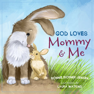 God Loves Mommy & Me